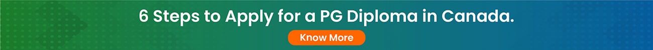 6 Steps to Apply for a PG Diploma in Canada